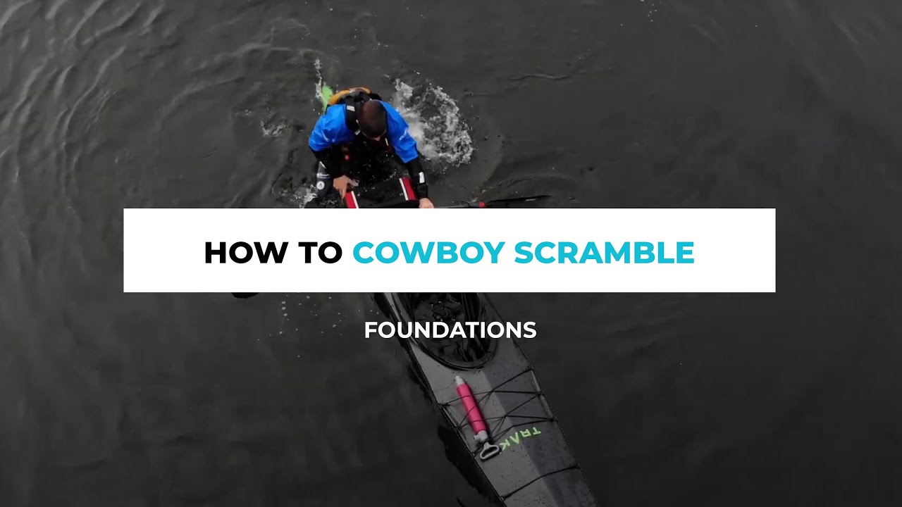 How to Perform a Cowboy Scramble for Self Rescue - Pro Tips by TRAK Kayaks
