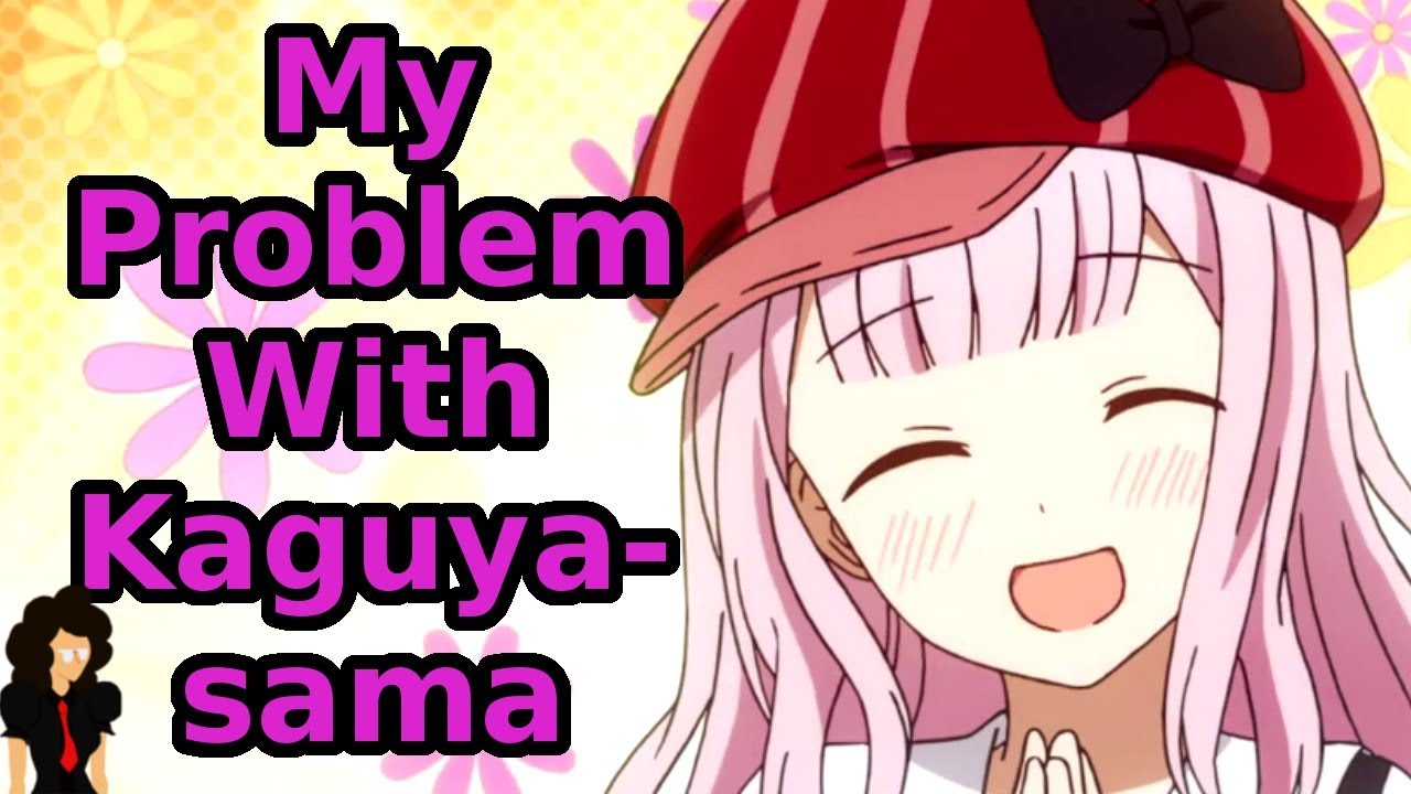 My Problem With Kaguya-sama