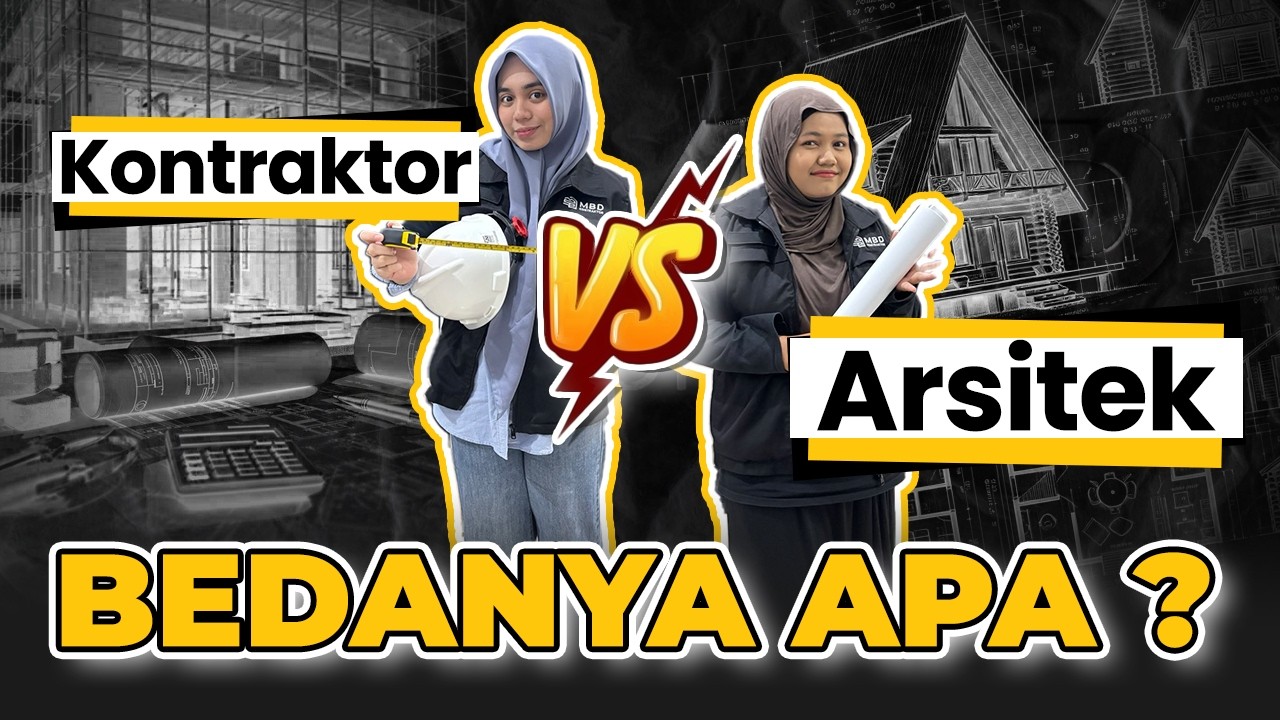 JANGAN KETUKAR! INI BEDANYA ARSITEK VS KONTRAKTOR SAAT BANGUN RUMAH