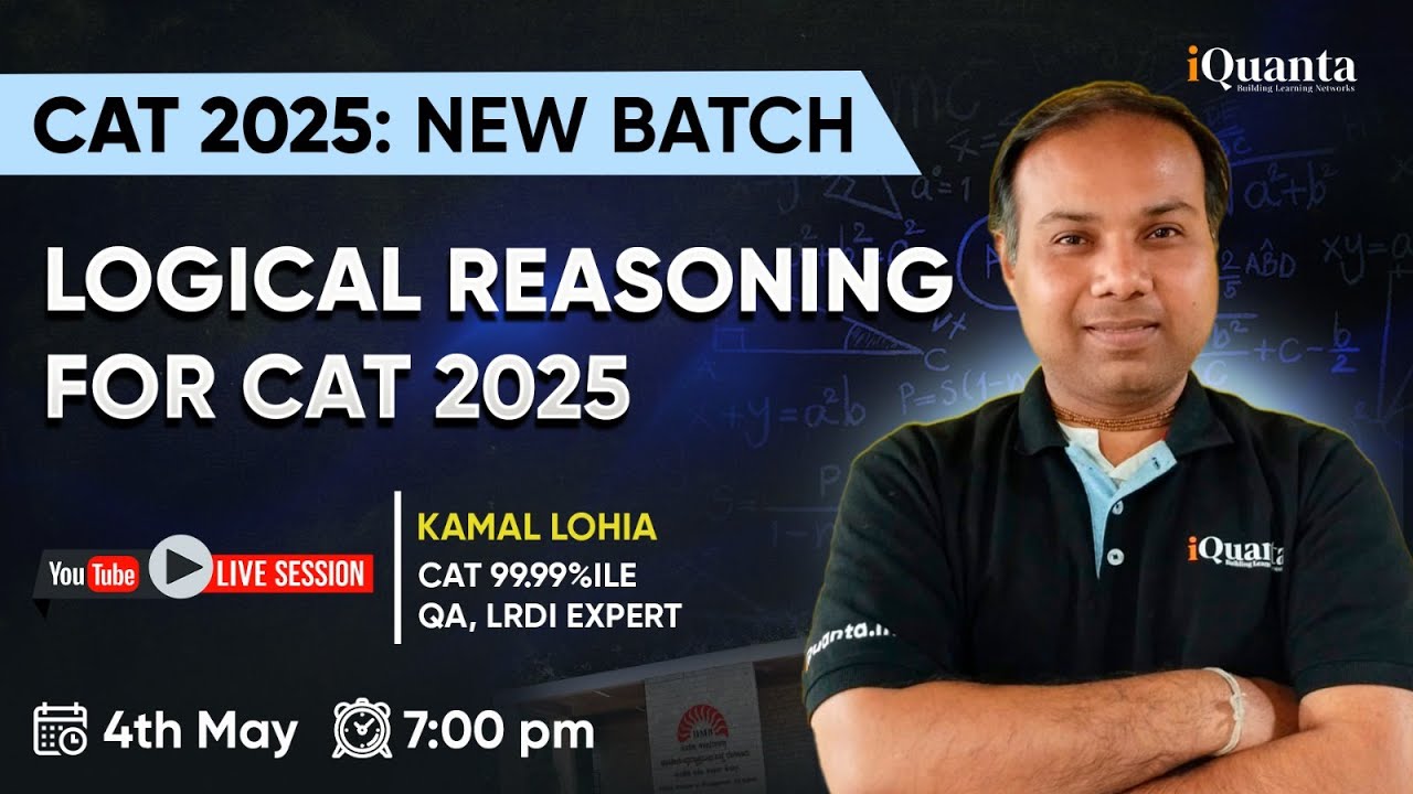 Logical Reasoning for CAT 2025 by 99.99%iler | CAT 2025 New Batch Series