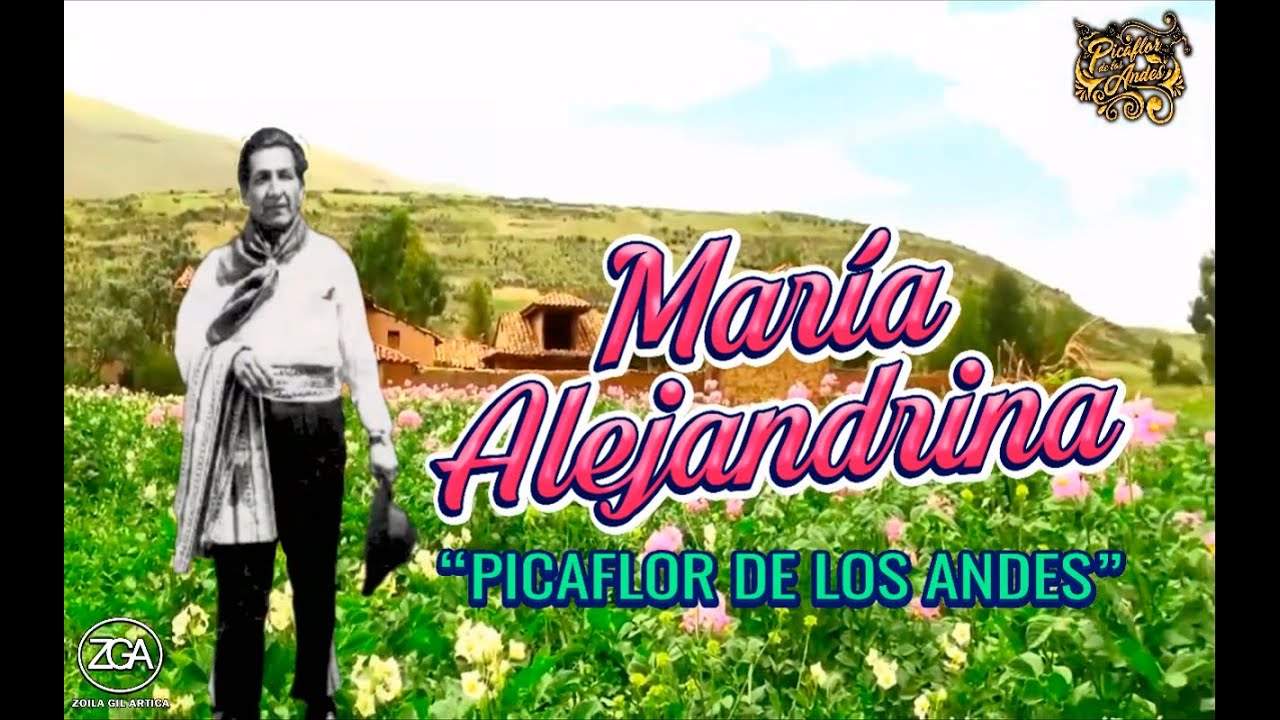 Picaflor de los Andes - MARÍA ALEJANDRINA