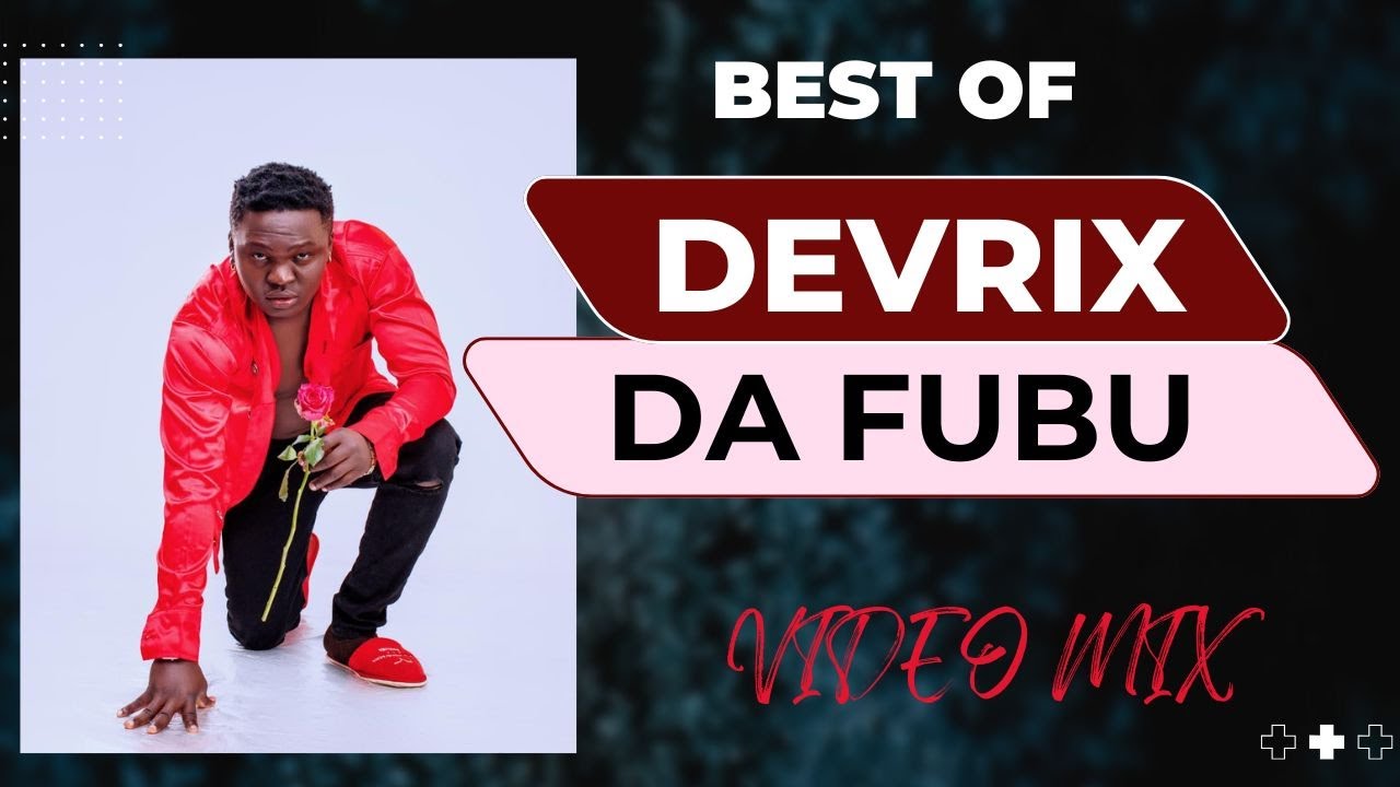 BEST OF DEVRIX DA FUBU VULIRA MIX 2025 | NONSTOP HITS