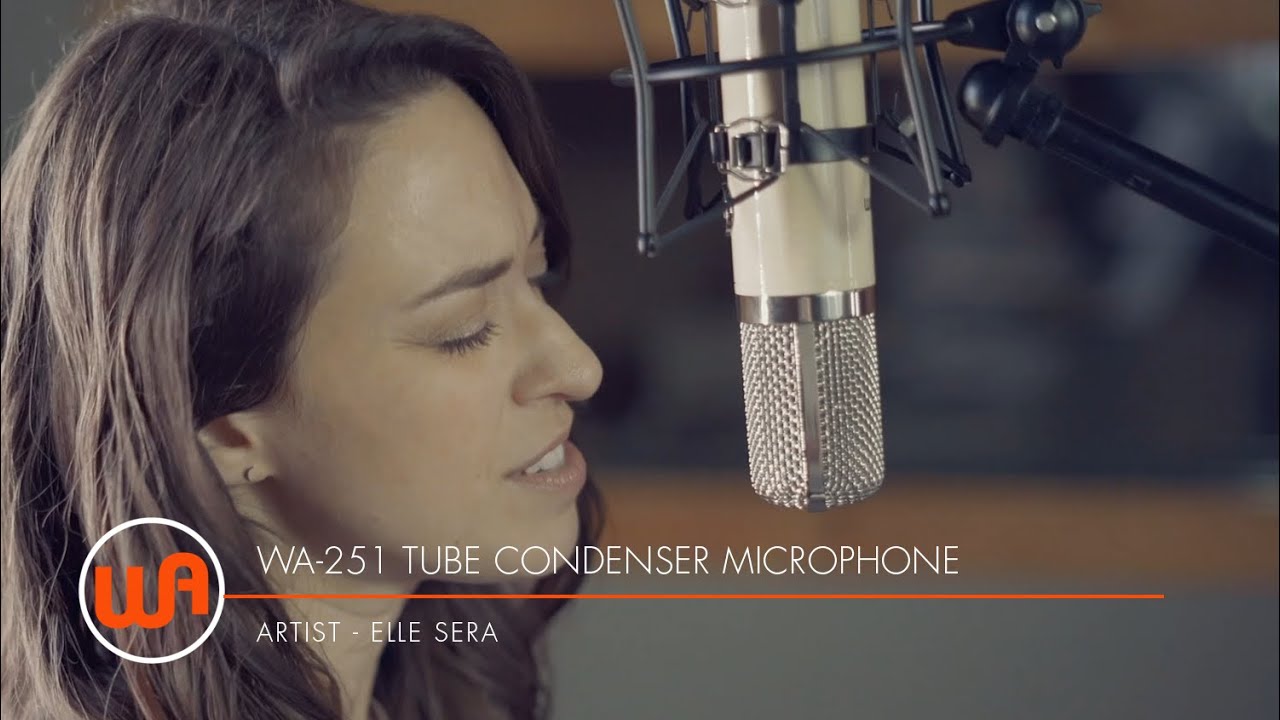 Warm Audio // Elle Sera "Beautiful Girl" - WA-251 Tube Condenser Microphone