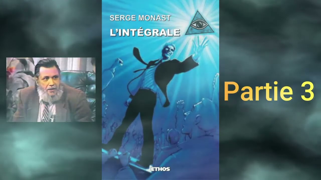 Intégrale de Serge Monast, partie 3,livre audio...