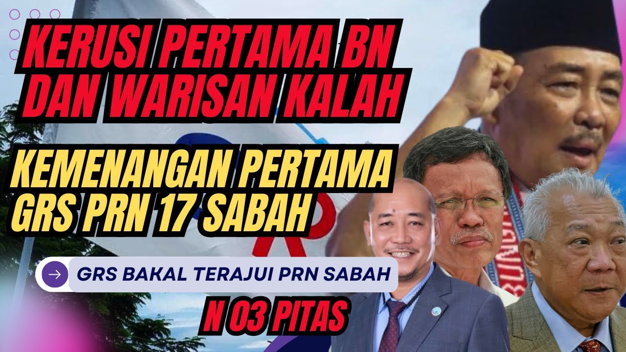 GRS MENANG DI N. 03 PITAS : Kekalahan Pertama BN dan Warisan?