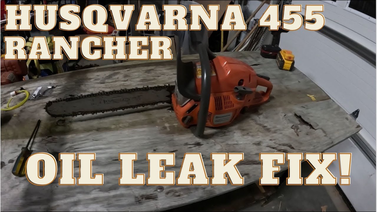 Husqvarna 455 Rancher Oil Leak Repair