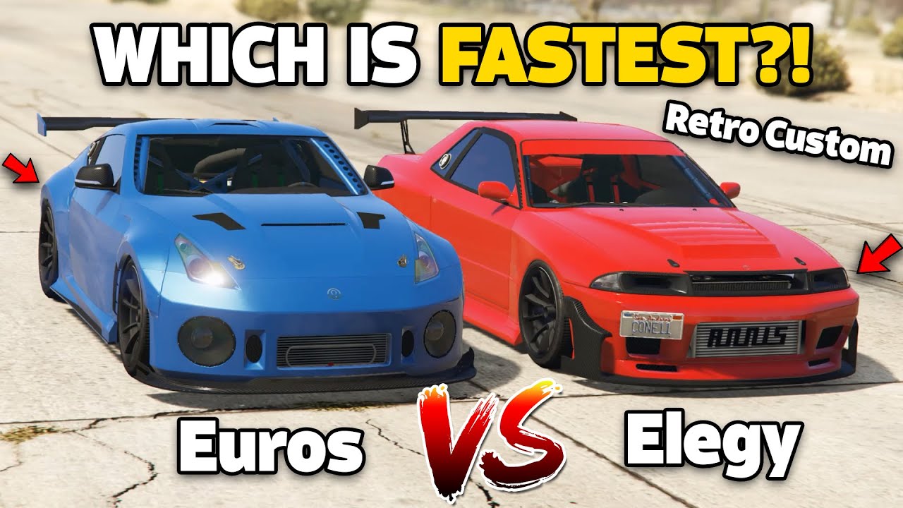 GTA 5 ONLINE - EUROS VS ELEGY RETRO CUSTOM (WHICH IS FASTEST?)