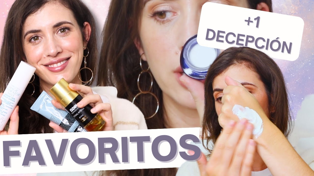 FAVORITOS SKINCARE✨ de los Últimos Meses | + UNA DECEPCIÓN 😭