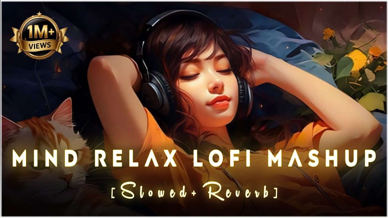 Arijit Singh Mind Fresh Mashup 🎧 Slowed + Reverb for Study & Sleep