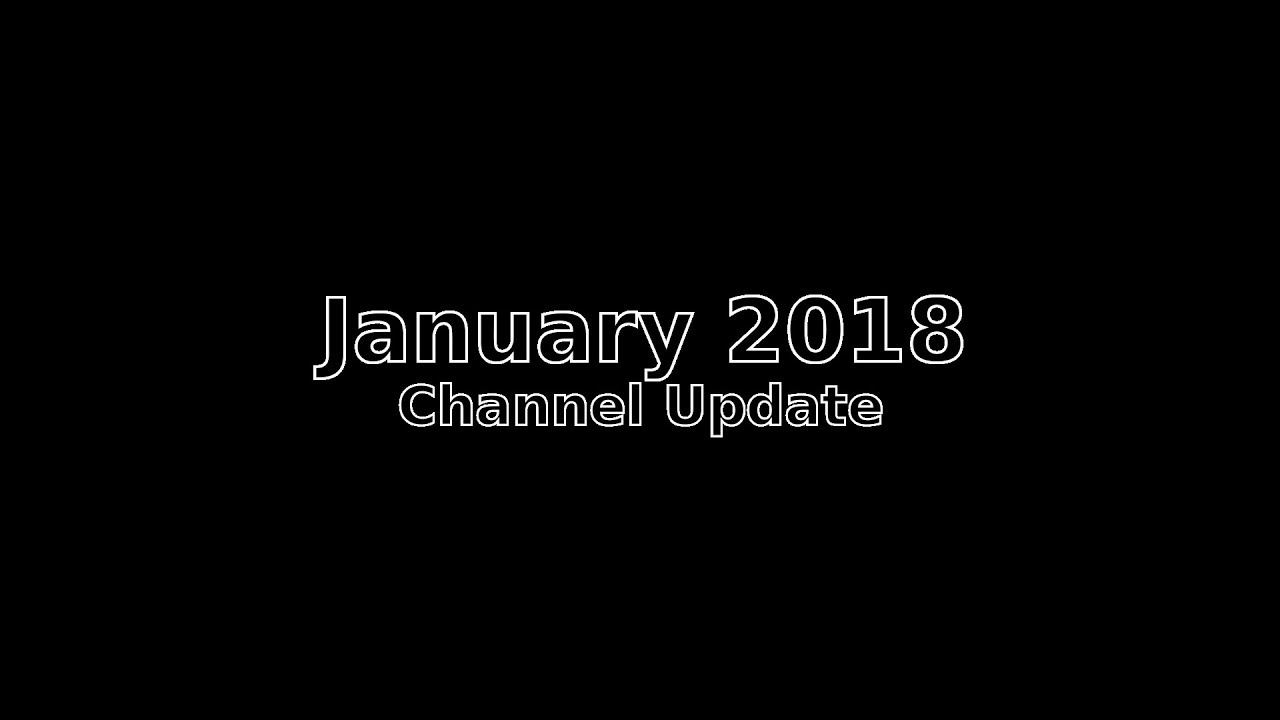 SU PYROW - January 2018 Channel Update