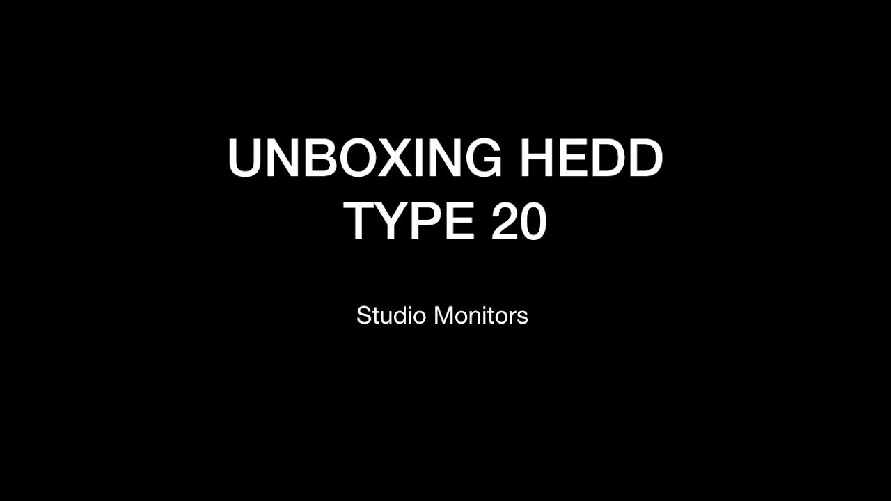 HEDD MONITORS TYPE 20 - SPEAKER UNBOXING