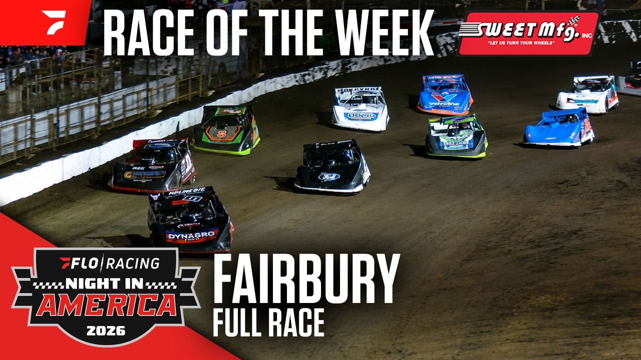FULL RACE: FloRacing Night in America at Fairbury Speedway | Sweet Mfg. Race of the Week