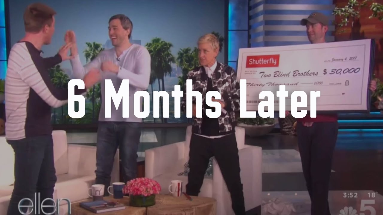 The 6-Month Update on Two Blind Brothers