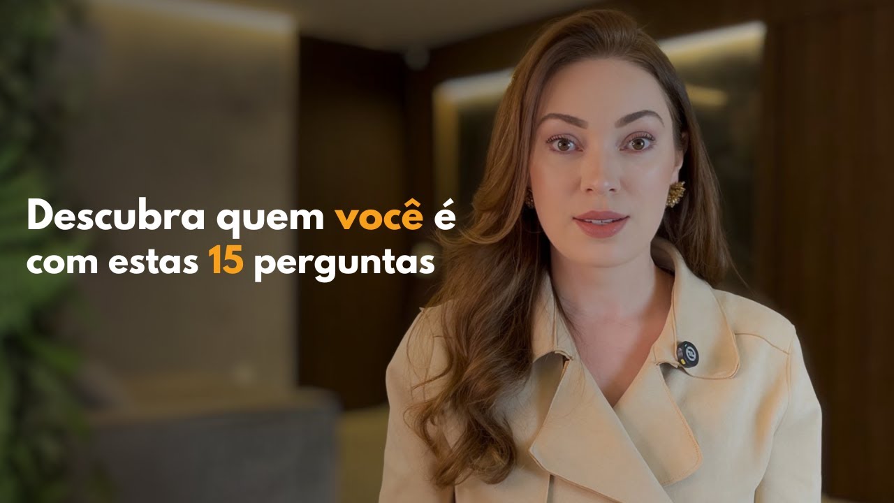 APRENDA a SE AUTOCONHECER com APENAS 15 PERGUNTAS