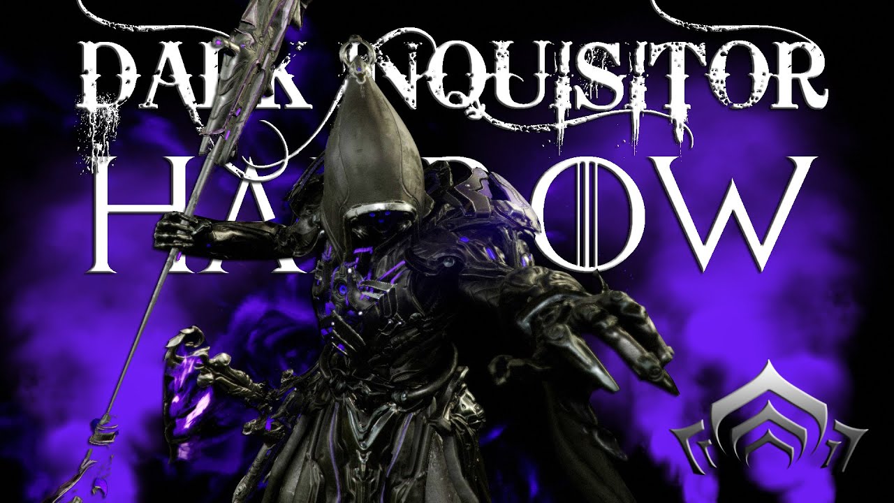 Warframe - Fashion Exhibit : Dark Inquisitor Harrow Prime