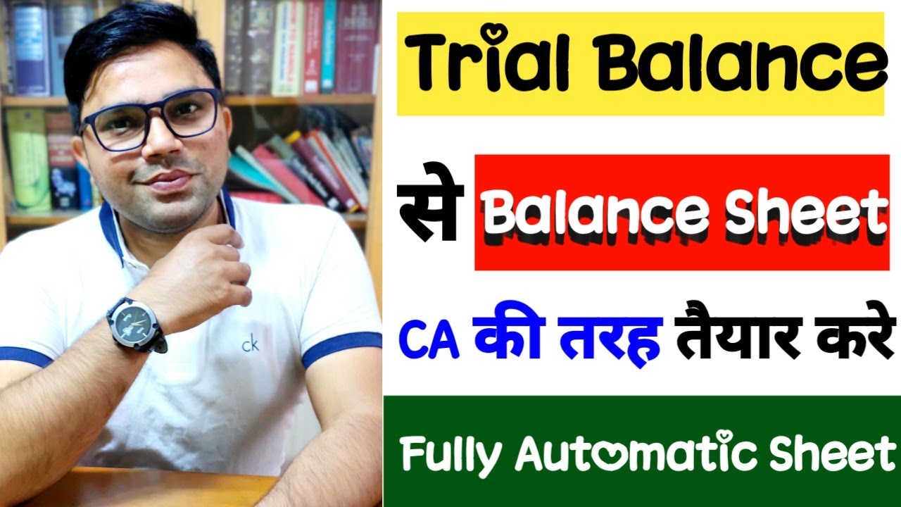 How To Make Balance Sheet From Trial Balance | How To Make Balance sheet In Excel | Balance Sheet