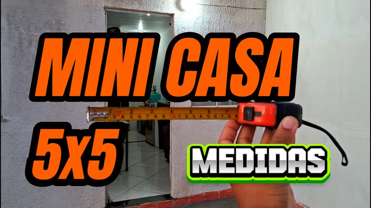 Medidas da Mini Casa 5x5 | Externas e Internas