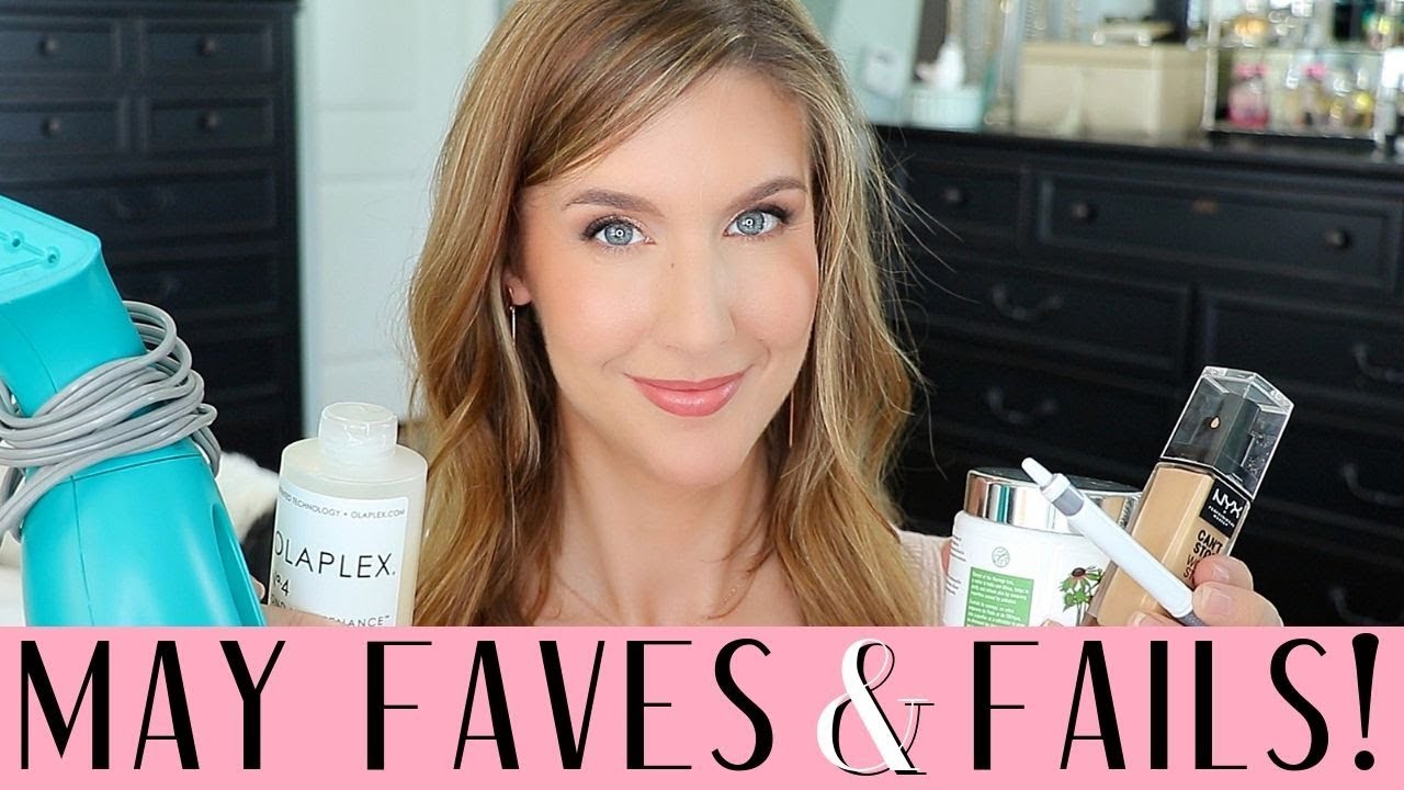 May Favorites 2019 | Beauty Must Haves and 3 FAILS