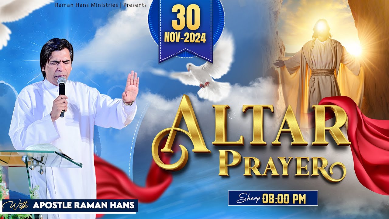 वेदी की प्रार्थना | Altar Prayer Day-225| With Apostle Raman Hans| Raman Hans Ministry | 30-Nov-2024