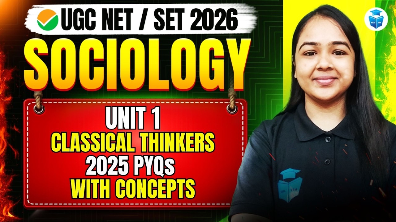 UGC NET Sociology 2026 | Unit 1 Classical Thinkers 2025 PYQs With Concepts | JRFAdda