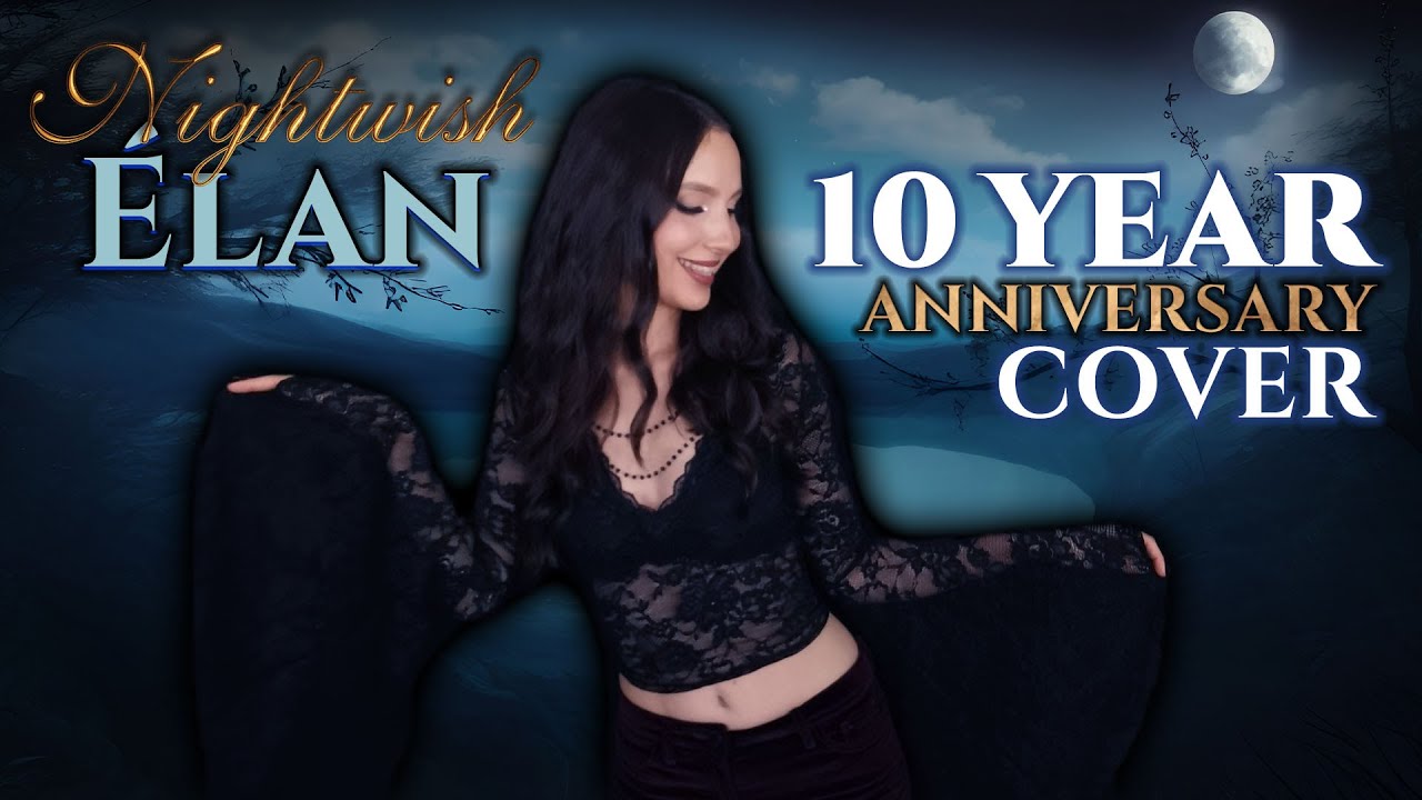 ANAHATA – Élan [10 Year Anniversary Remake || NIGHTWISH Cover]