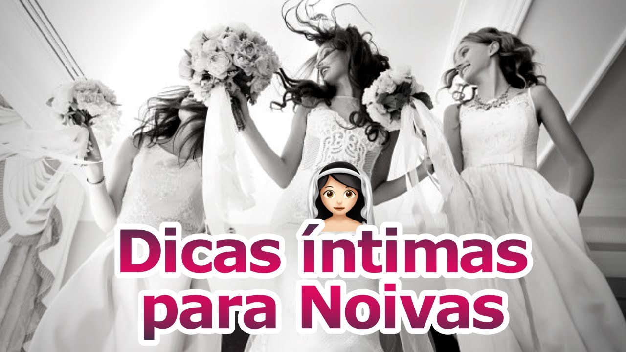 5 DICAS INTIMAS PARA NOIVAS 2020/2021