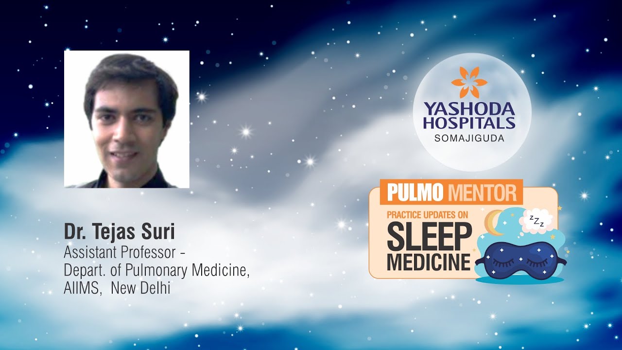 Overlap Syndromes in OSA: When, What & HOW? | Yashoda Hospitals Hyderabad