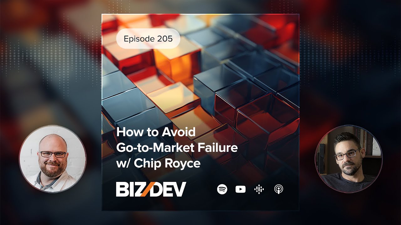 How to Avoid Go-To-Market Failure w/ Chip Royce