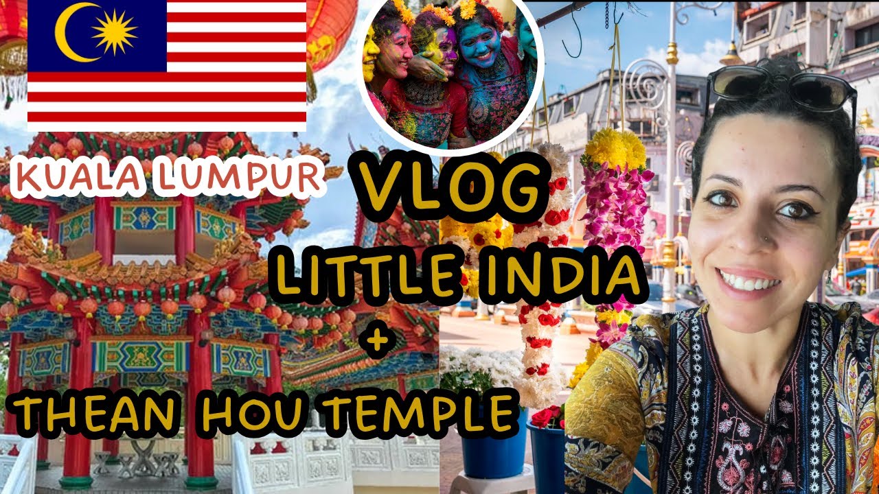 Little India and Thean Hou Temple in Kuala Lumpur vlog 🇲🇾🛕🇮🇳 كوالا لمبور