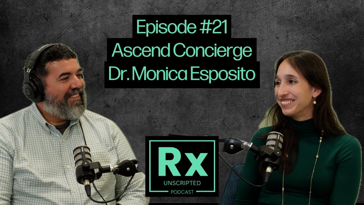 Episode #21 Ascend Concierge Dr. Monica Esposito