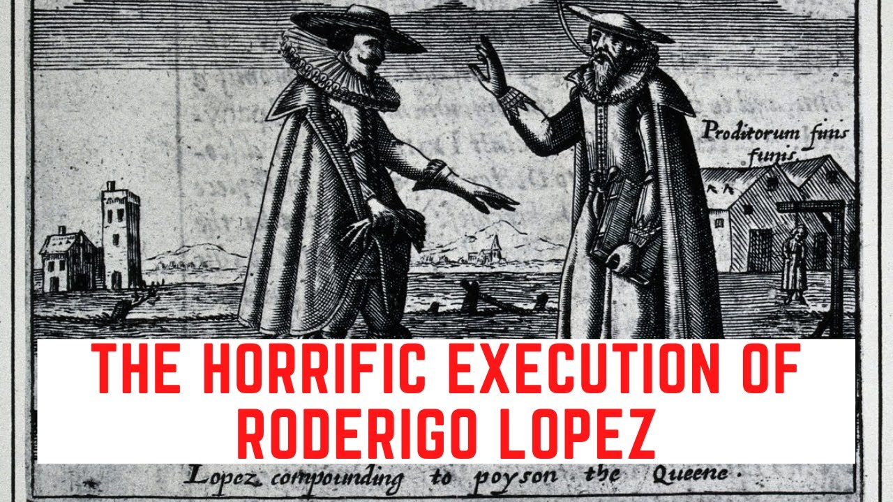 The HORRIFIC Execution Of Roderigo Lopez - The Royal Doctor