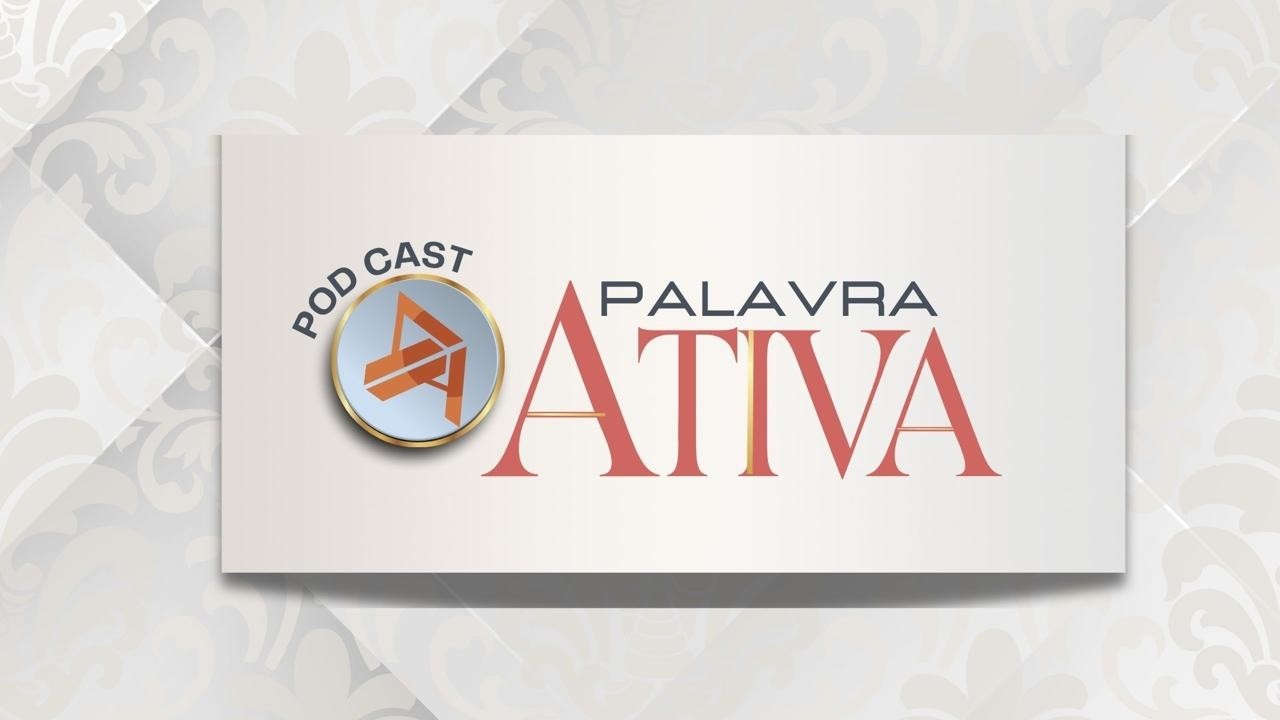 podcast  Palavras Ativas + Mulher