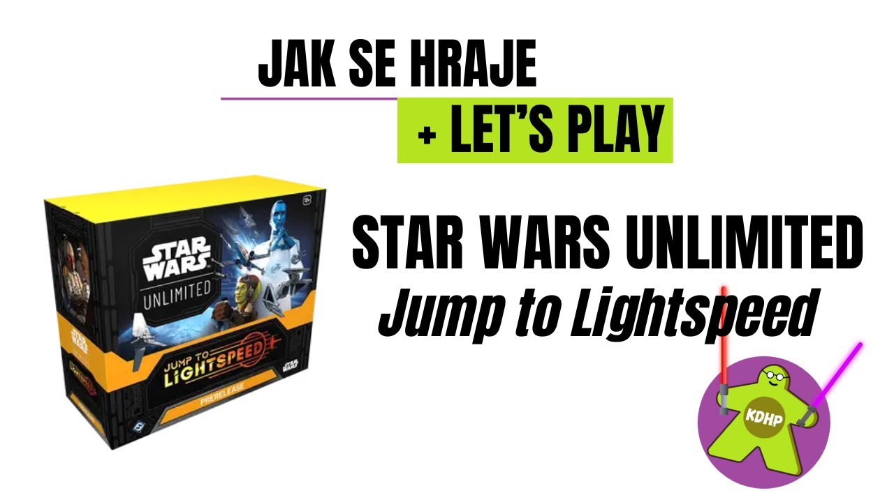 Jak se hraje a let's play: Star Wars Unlimited - Jump to Lightspeed