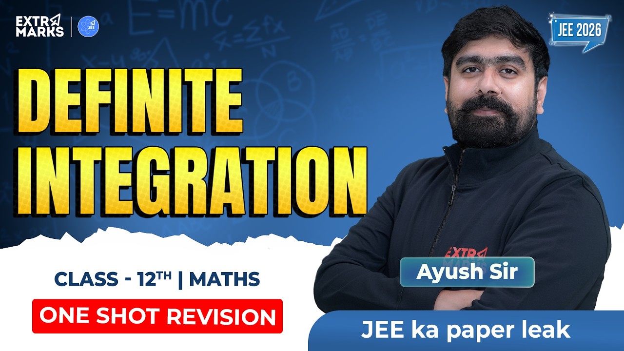 One Shot Revision: Definite Integration  | JEE 2026  | Class 12 Maths | Live | Ayush Sir
