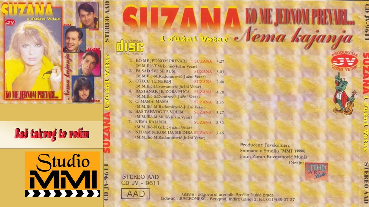 Suzana Jovanovic i Juzni Vetar - Bas takvog te volim (Audio 1996)