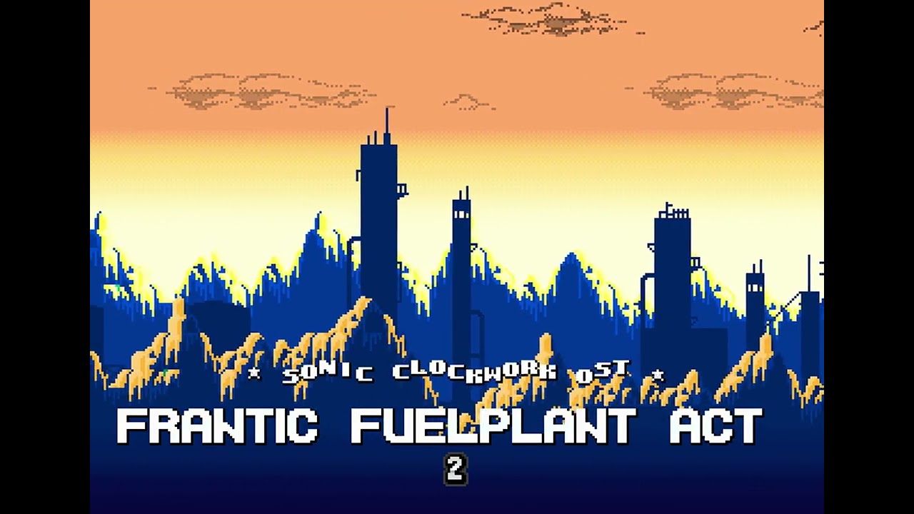 (OLD) Frantic Fuelplant Act 2 | Sonic Clockwork OST