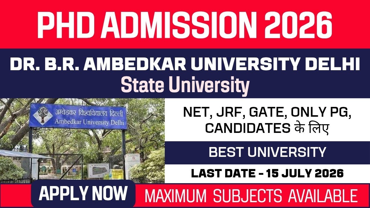 New PhD Admission 2026 | Dr. B.R. Ambedkar University Delhi | State University | Apply Now