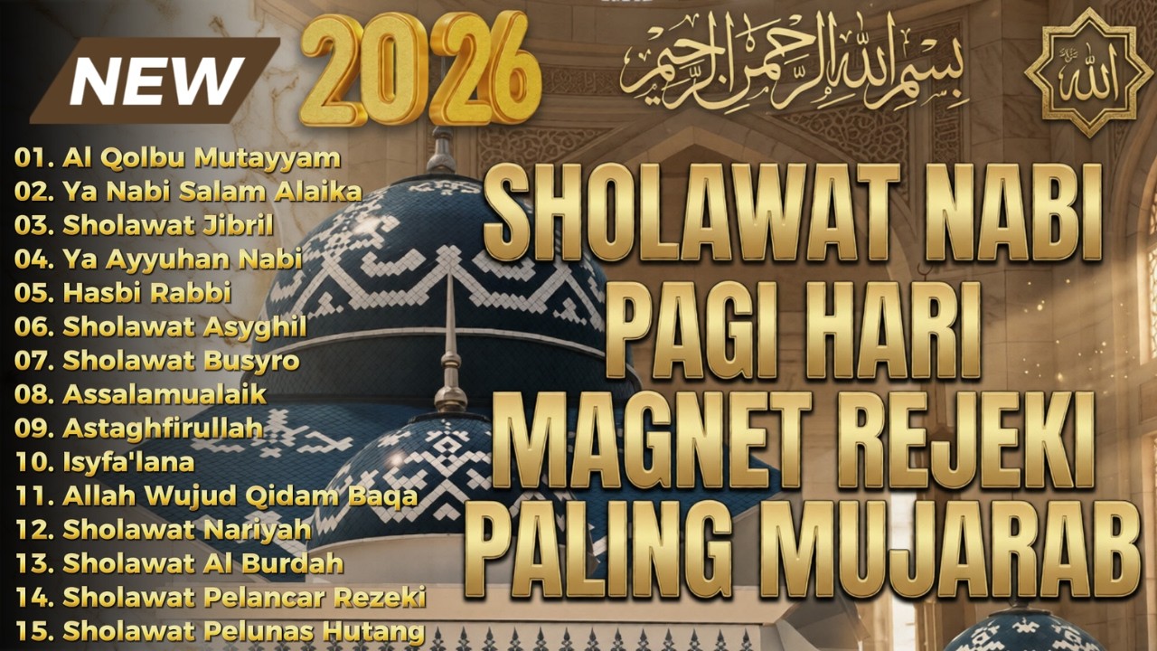 SHOLAWAT PAGI MAGNET REZEKI 2026 🌙 Sholawat Merdu Penyejuk Hati | Pembuka Pintu Rezeki