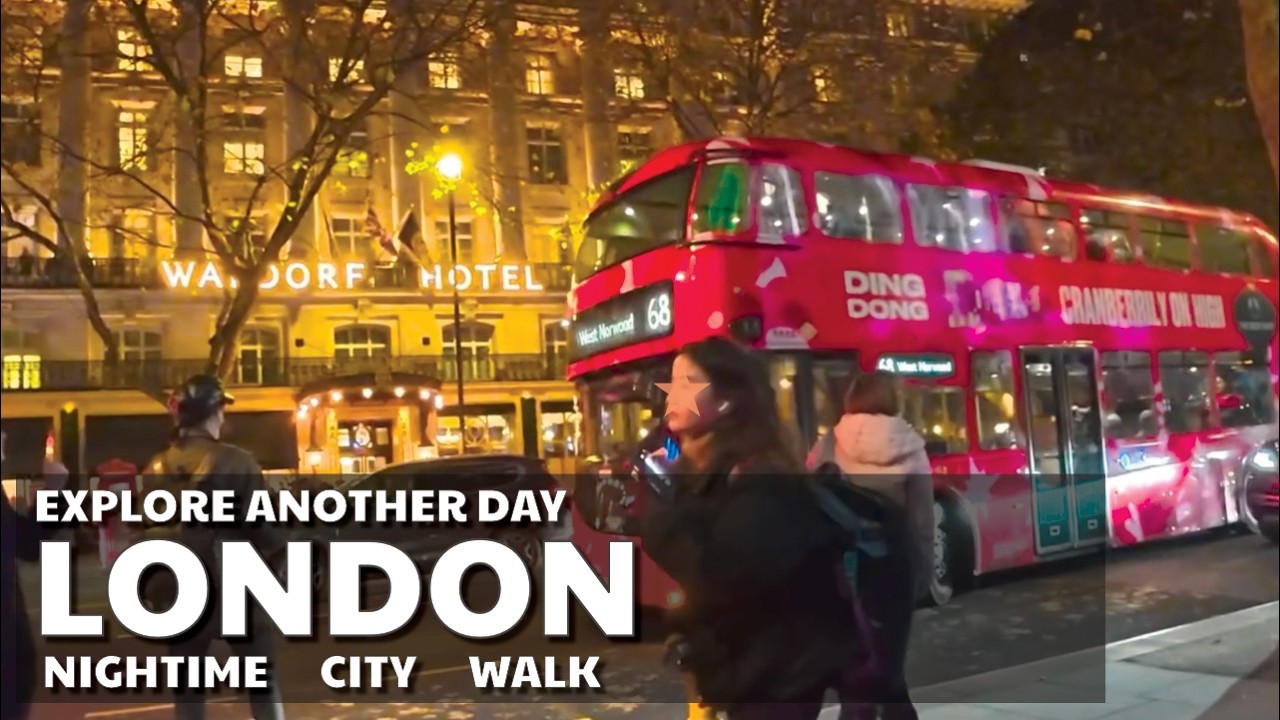 💋 Nightime in London - Part 3 #londonwalk