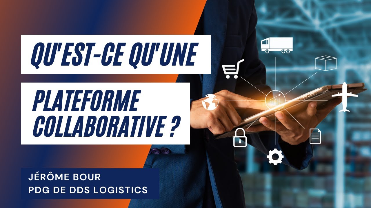 Qu'est ce qu'une plateforme collaborative ? - DDS Logistics