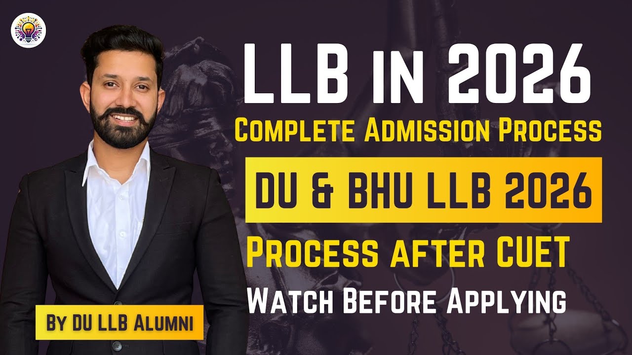 DU LLB 2026 Complete Admission Process | CUET PG LLB 2026 LLB After Graduation | BHU LLB 2026 COQP11