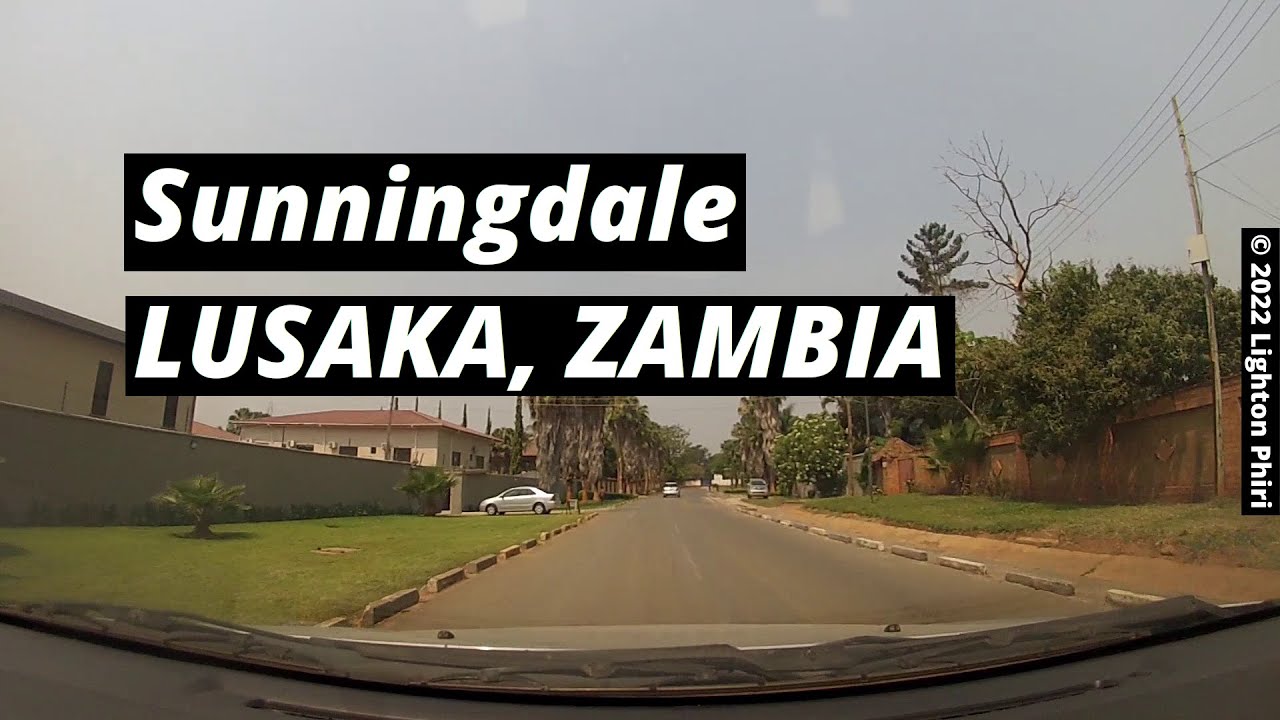 Lusaka Zambia | (Sunningdale) Musengele Road → Mwinilunga Road →Mutenguleni Road | September 2022