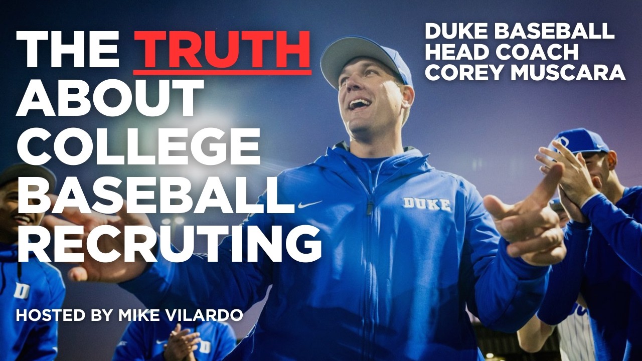 How to Get Recruited to Duke Baseball | Coach Corey Muscara Breaks It Down