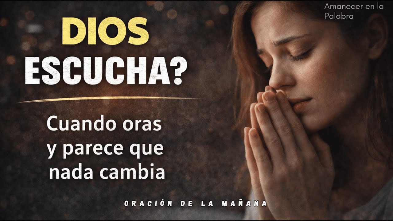 Cuando oras y parece que nada cambia