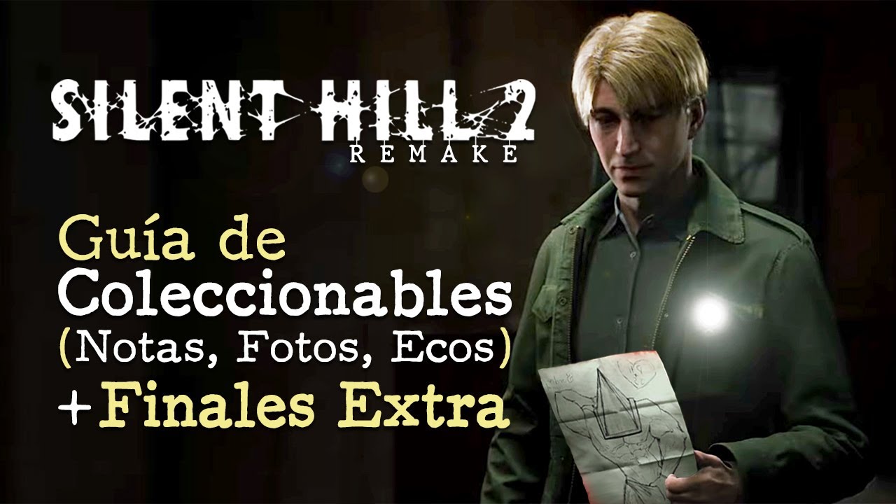 Silent Hill 2 Remake - Guía de Coleccionables y Finales Extra
