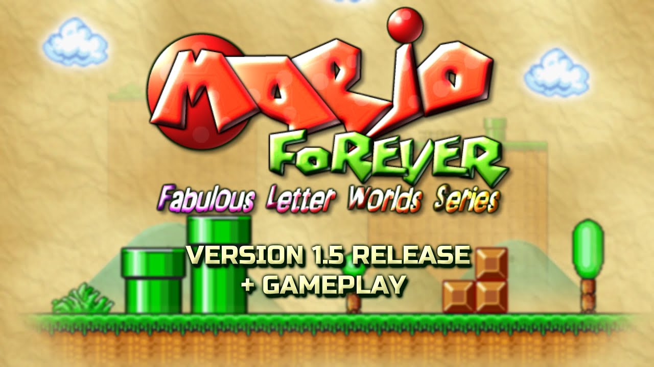 Mario Forever Fabulous Letter Worlds Series v1.5 - Release + gameplay