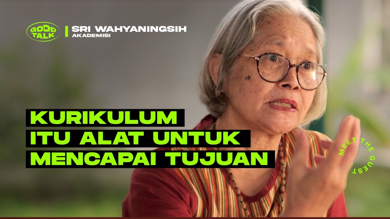 Eps. 57 GoodTalk Sri Wahyaningsih: Sekolah Alternatif, Merdeka Belajar, & Revolusi Pendidikan
