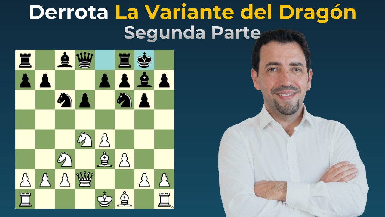 Derrota la Variante del Dragon (2nda parte)