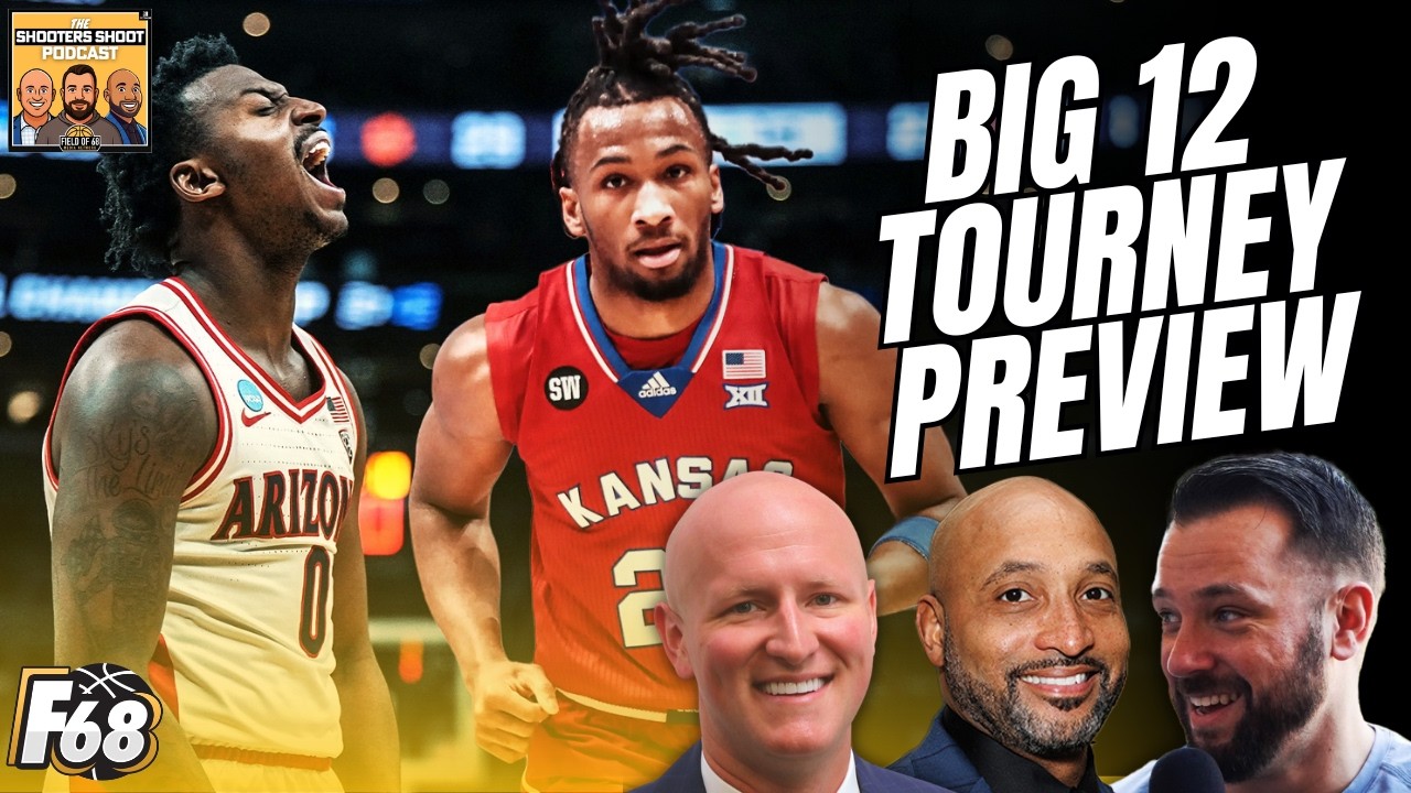 BIG 12 TOURNAMENT PREVIEW! Can Kansas get right in Kansas City? 'I have Arizona ROLLING'
