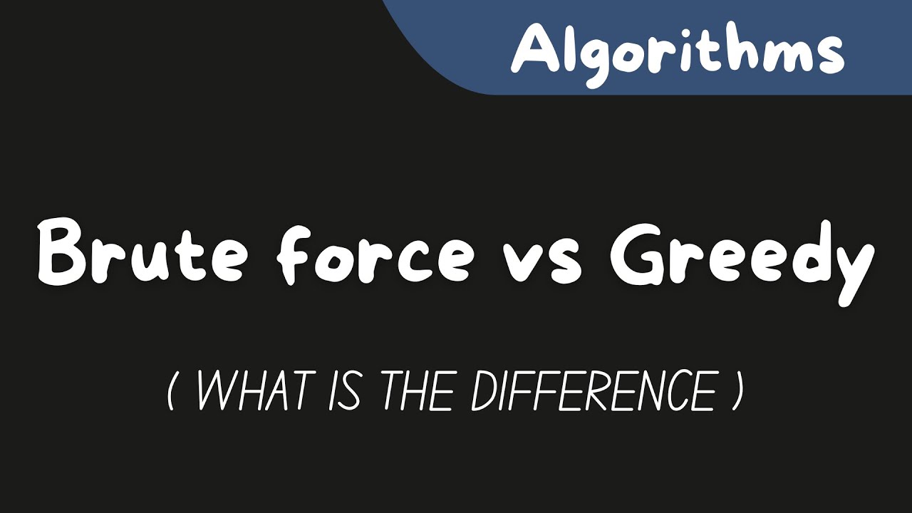 Brute Force vs Greedy Method